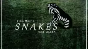 Tiga Maine - Snakes ft. Marka